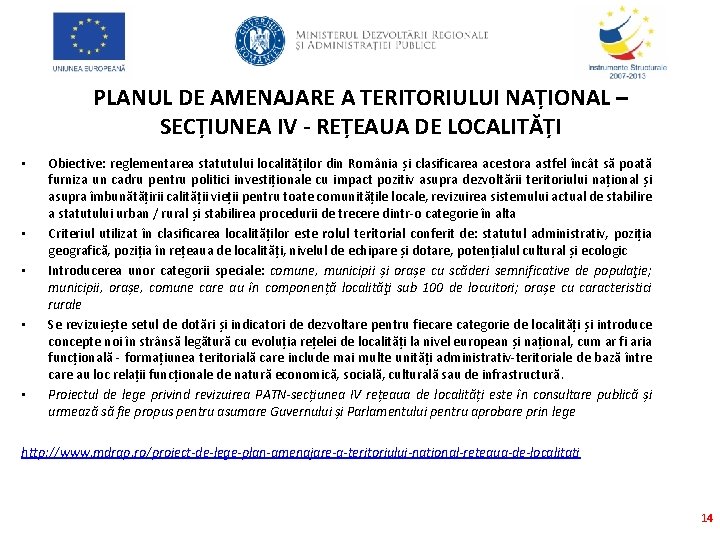 PLANUL DE AMENAJARE A TERITORIULUI NAȚIONAL – SECȚIUNEA IV - REȚEAUA DE LOCALITĂȚI •