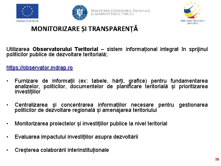 MONITORIZARE ȘI TRANSPARENȚĂ Utilizarea Observatorului Teritorial – sistem informaţional integrat în sprijinul politicilor publice