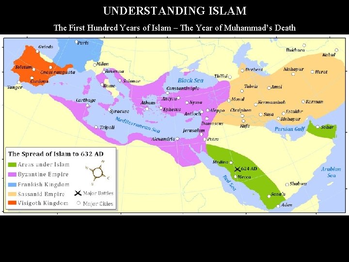 UNDERSTANDING ISLAM The First Hundred Years of Islam – The Year of Muhammad’s Death