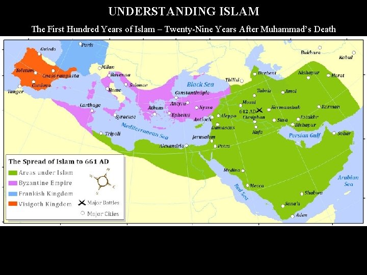 UNDERSTANDING ISLAM The First Hundred Years of Islam – Twenty-Nine Years After Muhammad’s Death
