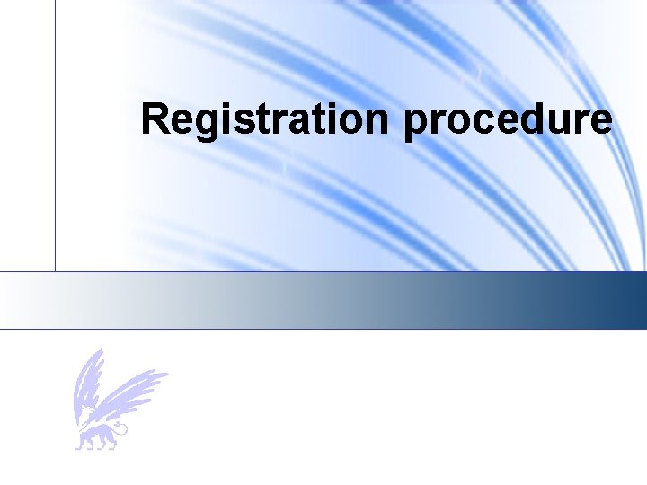 Registration procedure 