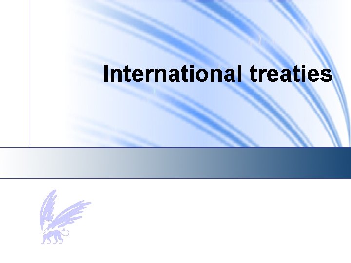 International treaties 