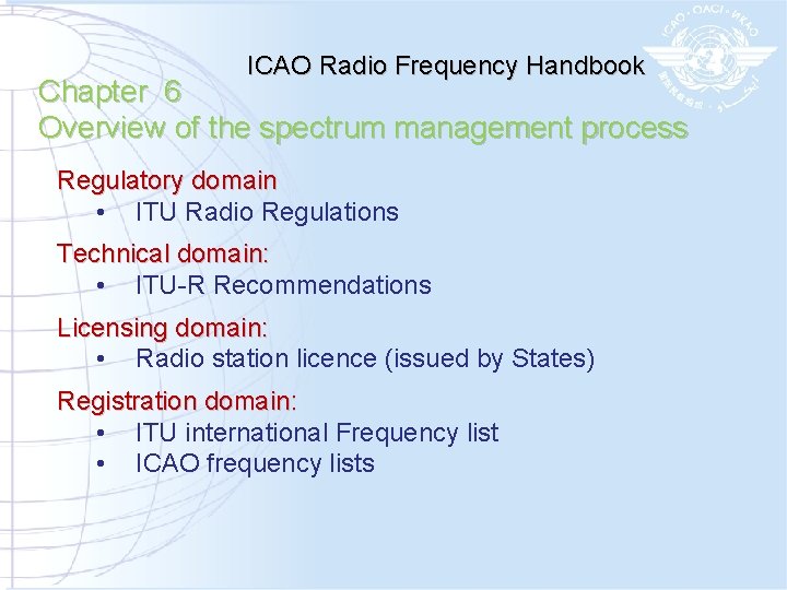 ICAO Radio Frequency Handbook Chapter 6 Overview of the spectrum management process Regulatory domain