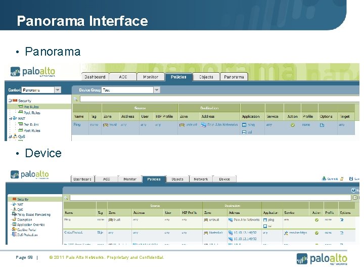 Panorama Interface • Panorama • Device Page 59 | © 2011 Palo Alto Networks.