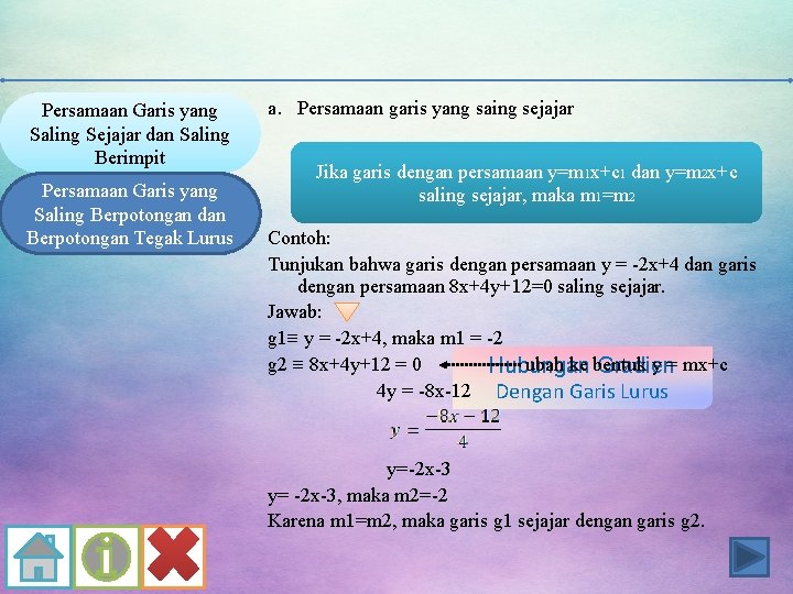 Persamaan Garis yang Saling Sejajar dan Saling Berimpit Persamaan Garis yang Saling Berpotongan dan