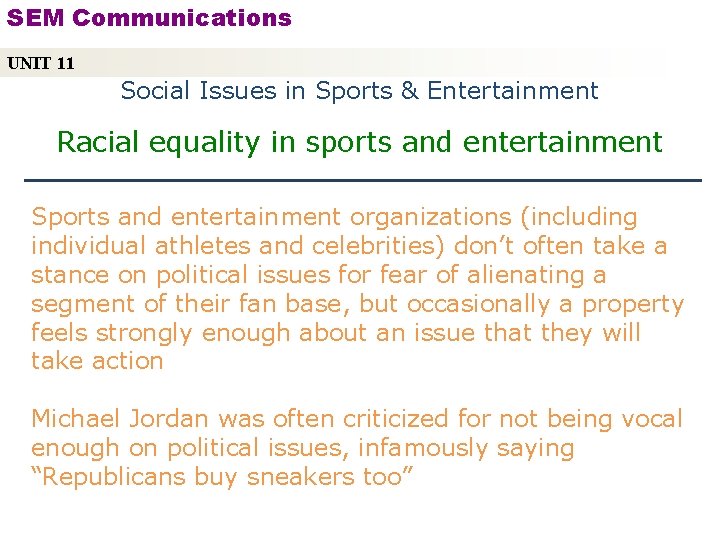 SEM Communications UNIT 11 Social Issues in Sports & Entertainment Racial equality in sports