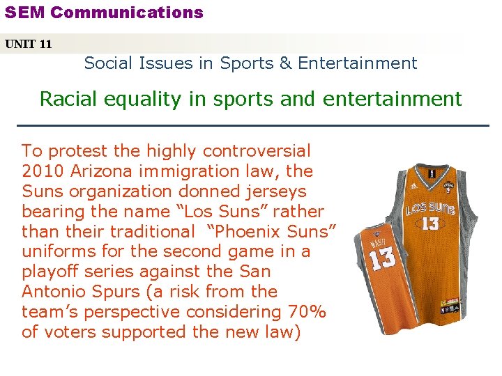 SEM Communications UNIT 11 Social Issues in Sports & Entertainment Racial equality in sports