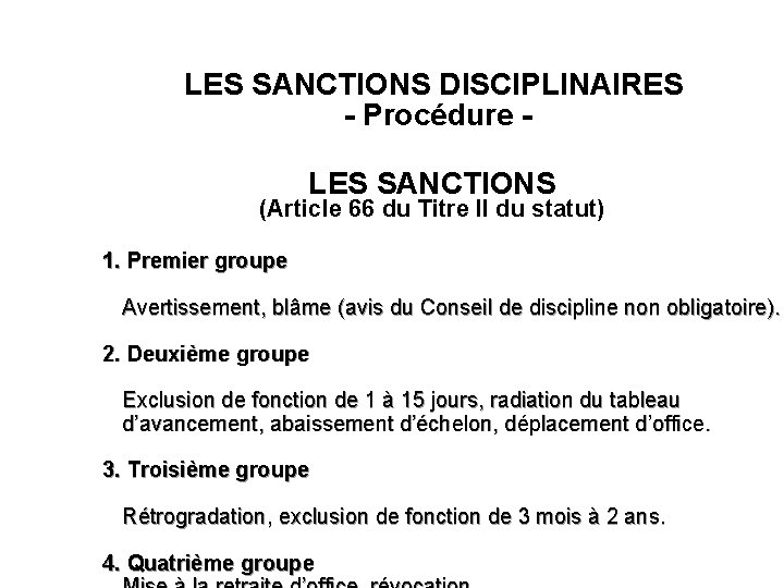 LES SANCTIONS DISCIPLINAIRES - Procédure LES SANCTIONS (Article 66 du Titre II du statut)