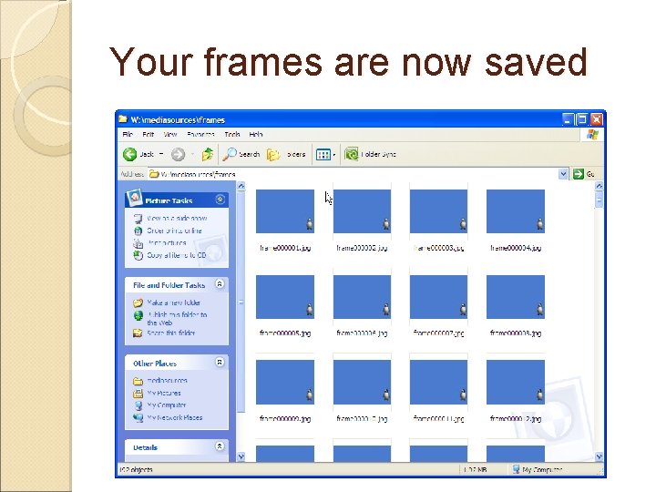 Your frames are now saved 