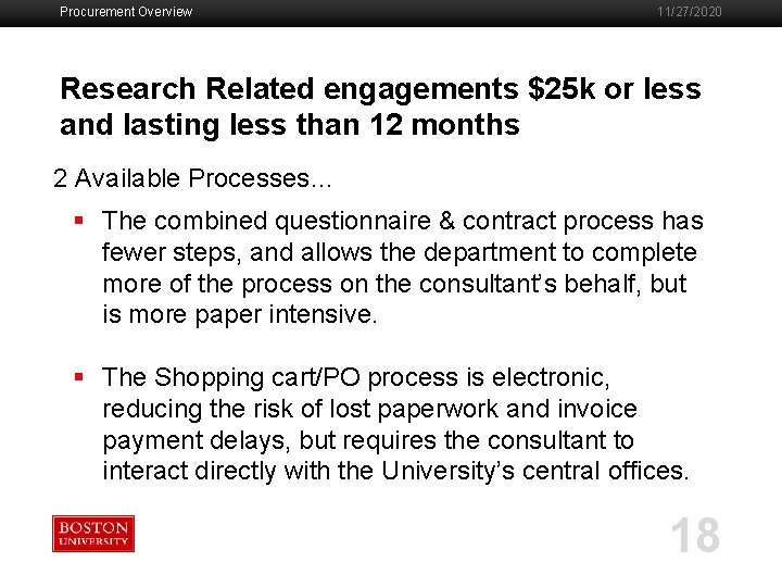 Procurement Overview 11/27/2020 Research Related engagements $25 k or less and lasting less than