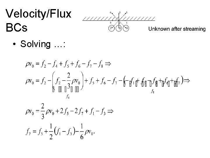 Velocity/Flux BCs • Solving …: 
