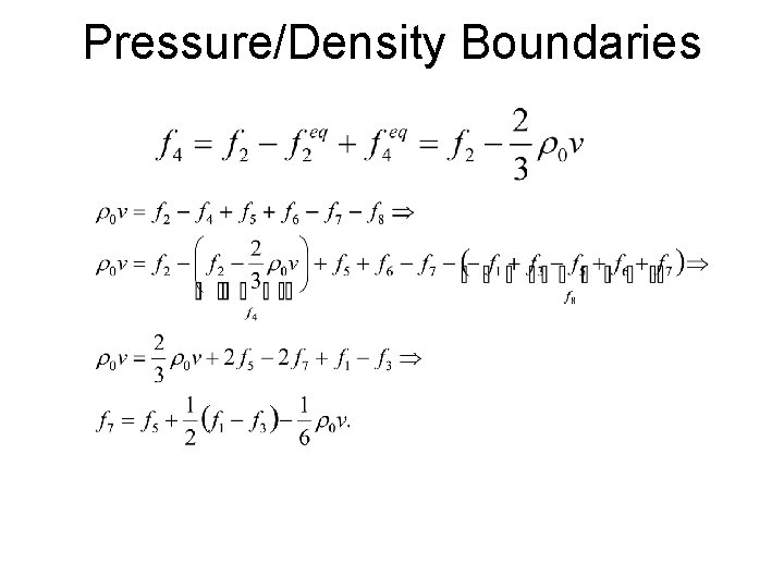 Pressure/Density Boundaries 