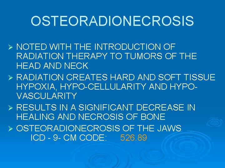 OSTEORADIONECROSIS NOTED WITH THE INTRODUCTION OF RADIATION THERAPY TO TUMORS OF THE HEAD AND