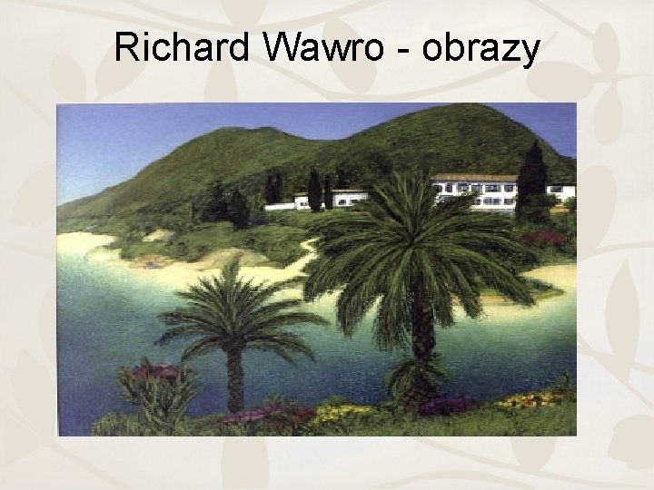 Richard Wawro - obrazy 