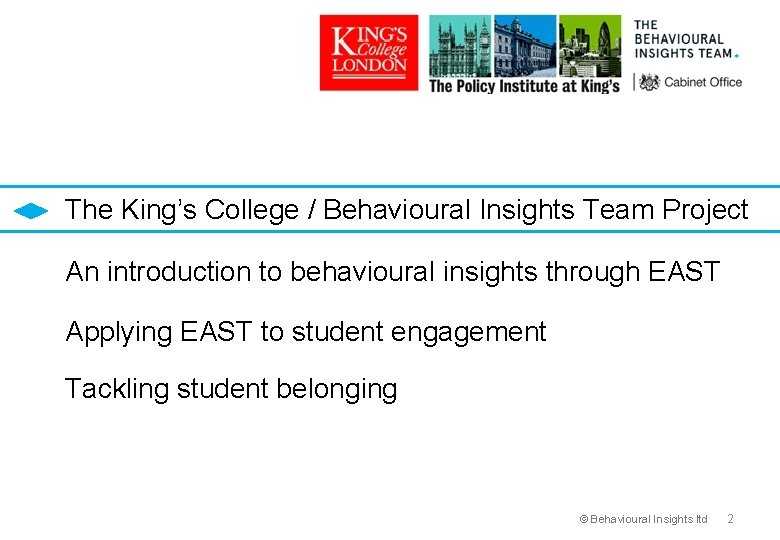 The King’s College / Behavioural Insights Team Project An introduction to behavioural insights through