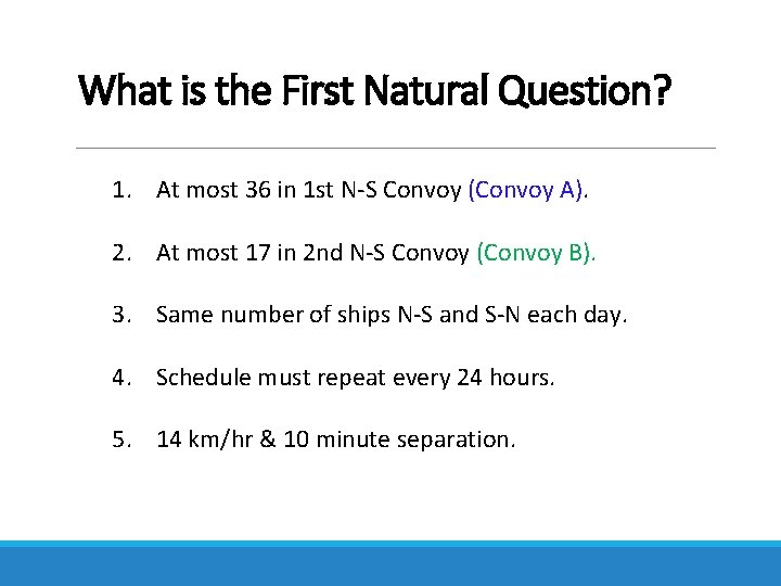 What is the First Natural Question? 1. At most 36 in 1 st N