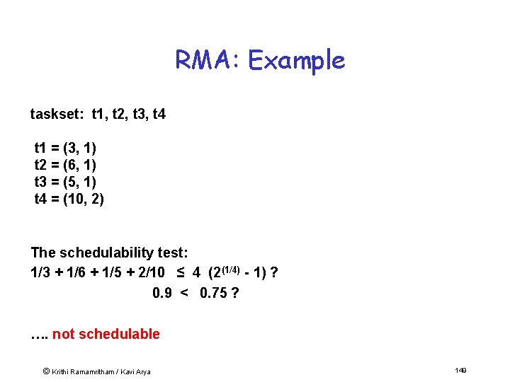 RMA: Example taskset: t 1, t 2, t 3, t 4 t 1 =