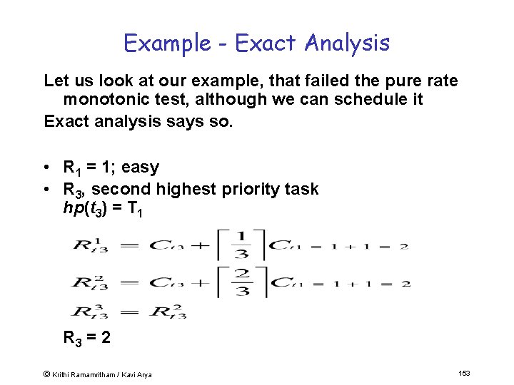 Example - Exact Analysis Let us look at our example, that failed the pure