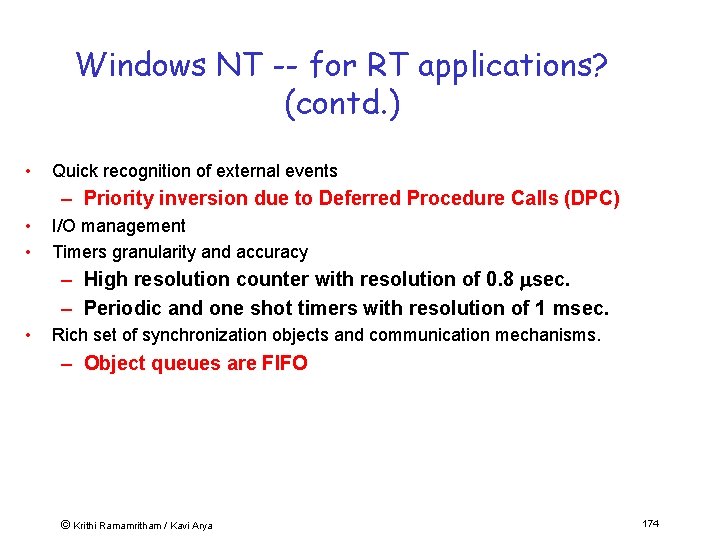 Windows NT -- for RT applications? (contd. ) • Quick recognition of external events