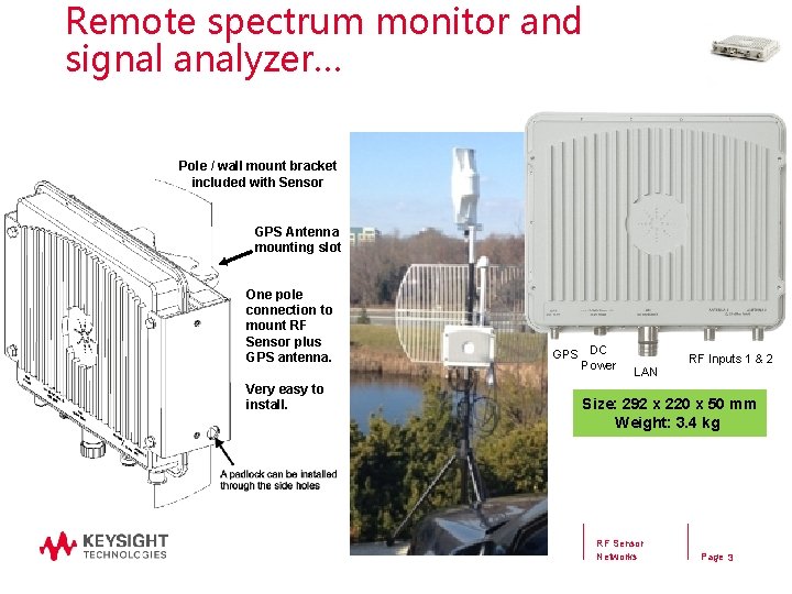 Remote spectrum monitor and signal analyzer… Pole / wall mount bracket included with Sensor