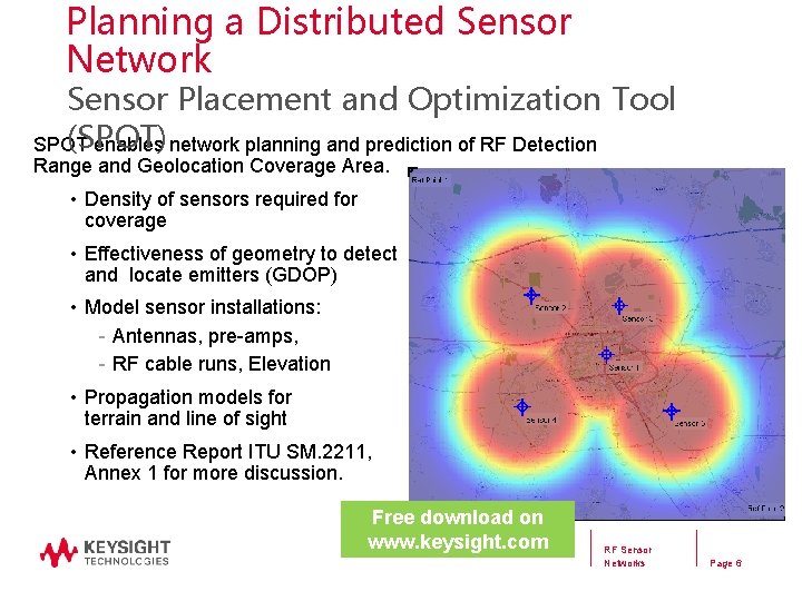 Planning a Distributed Sensor Network Sensor Placement and Optimization Tool (SPOT) SPOT enables network