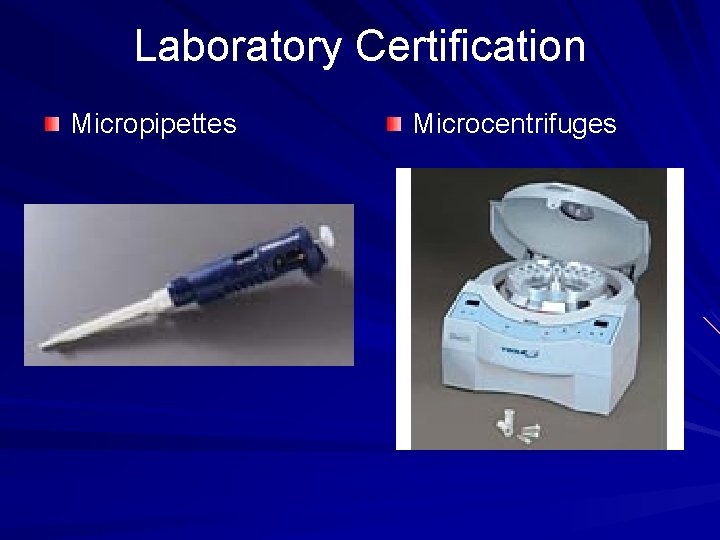 Laboratory Certification Micropipettes Microcentrifuges 