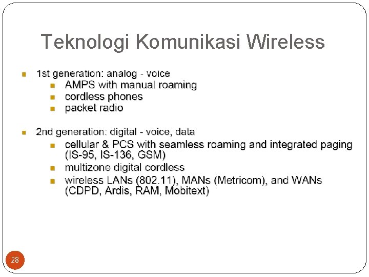 Teknologi Komunikasi Wireless 28 