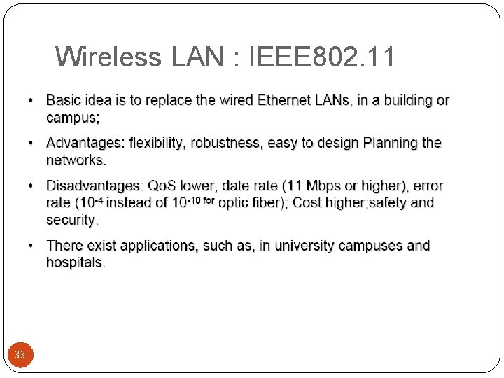 Wireless LAN : IEEE 802. 11 33 