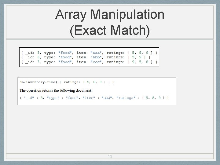 Array Manipulation (Exact Match) 13 