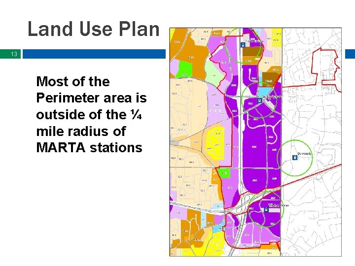 Land Use Plan 13 Most of the Perimeter area is outside of the ¼