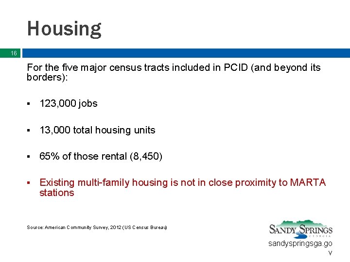 Housing 16 For the five major census tracts included in PCID (and beyond its