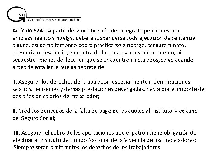 Artículo 924. - A partir de la notificación del pliego de peticiones con emplazamiento