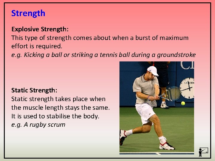 Strength Explosive Strength: This type of strength comes about when a burst of maximum