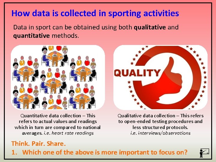 How data is collected in sporting activities Data in sport can be obtained using