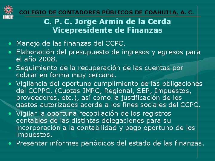 COLEGIO DE CONTADORES PÚBLICOS DE COAHUILA, A. C. P. C. Jorge Armin de la