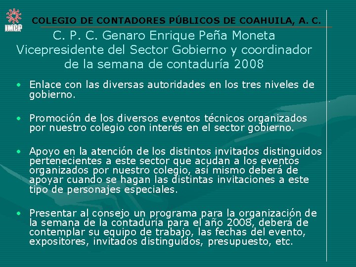 COLEGIO DE CONTADORES PÚBLICOS DE COAHUILA, A. C. P. C. Genaro Enrique Peña Moneta