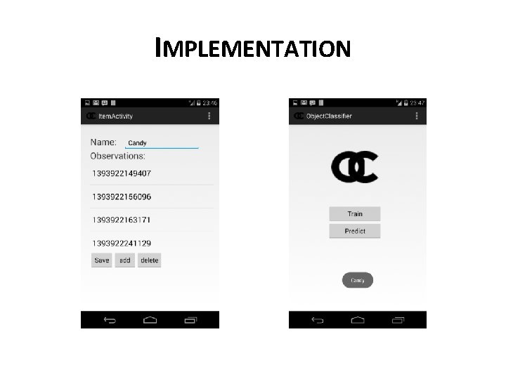 IMPLEMENTATION IMPLEMENTATION