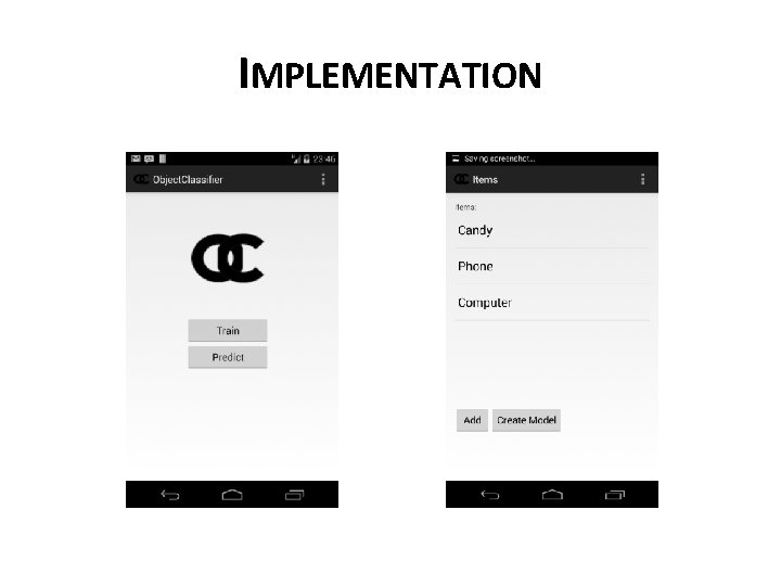 IMPLEMENTATION IMPLEMENTATION