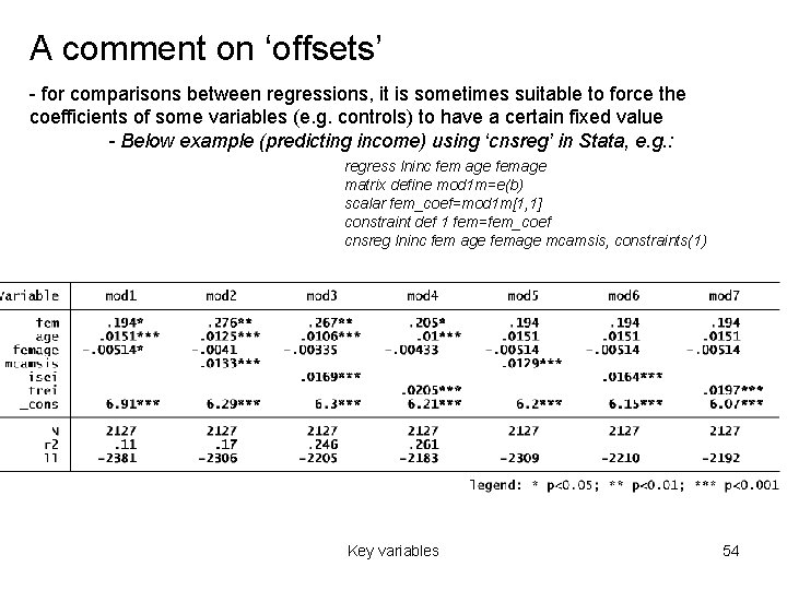 A comment on ‘offsets’ - for comparisons between regressions, it is sometimes suitable to