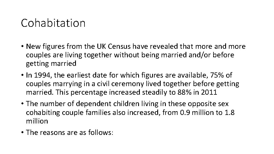 Cohabitation • New figures from the UK Census have revealed that more and more