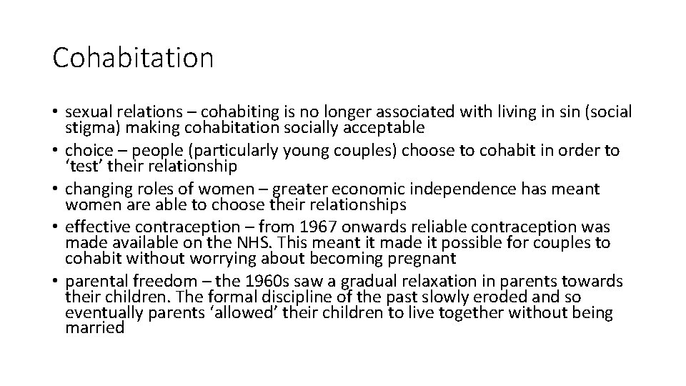 Cohabitation • sexual relations – cohabiting is no longer associated with living in sin
