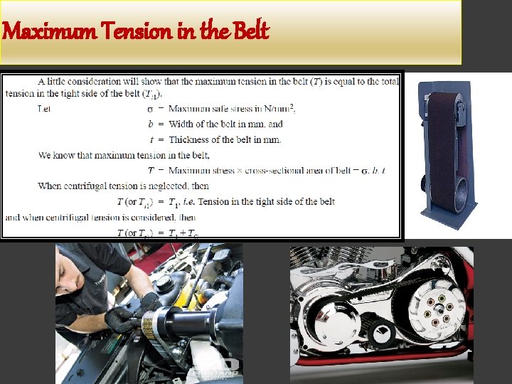 Maximum Tension in the Belt 