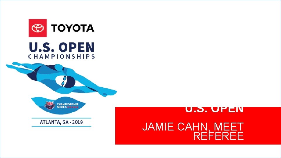 U. S. OPEN JAMIE CAHN, MEET REFEREE 