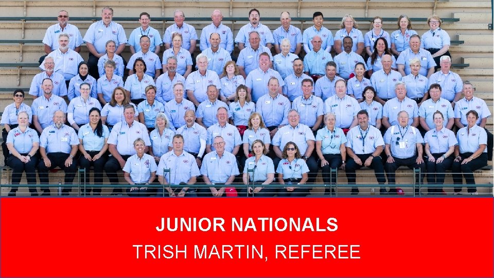 JUNIOR NATIONALS TRISH MARTIN, REFEREE 