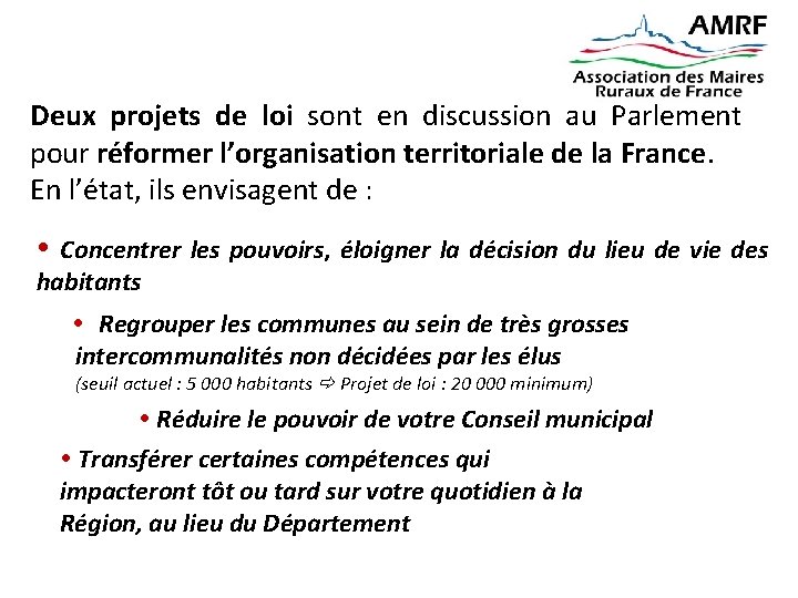 Deux projets de loi sont en discussion au Parlement pour réformer l’organisation territoriale de