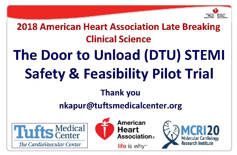 2018 American Heart Association Late Breaking Clinical Science The Door to Unload (DTU) STEMI
