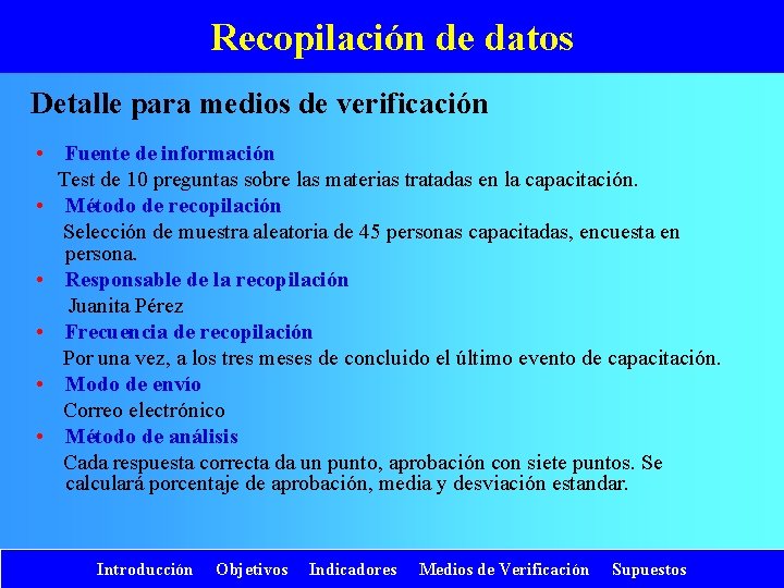 Recopilación de datos Detalle para medios de verificación • Fuente de información Test de