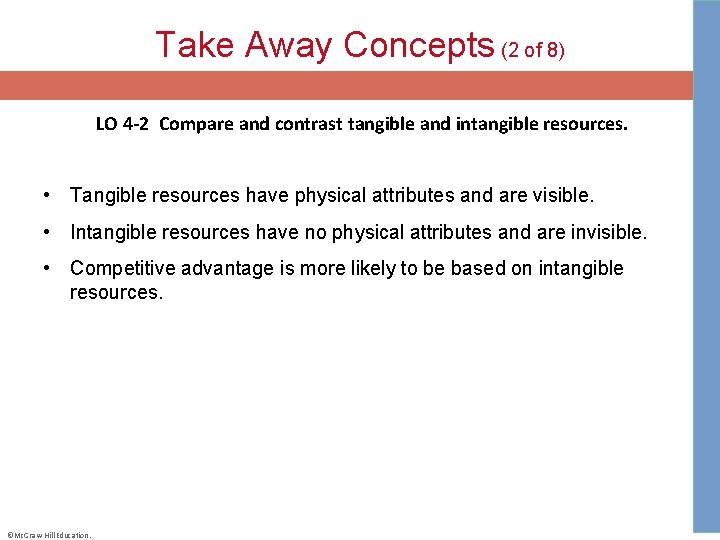 Take Away Concepts (2 of 8) LO 4 -2 Compare and contrast tangible and intangible