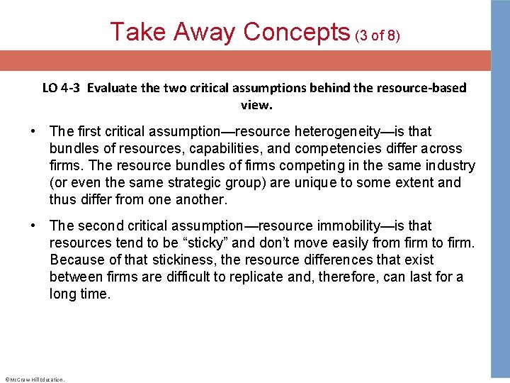 Take Away Concepts (3 of 8) LO 4 -3 Evaluate the two critical assumptions behind