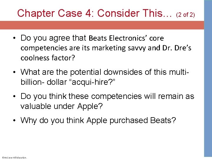 Chapter Case 4: Consider This… (2 of 2) • Do you agree that Beats